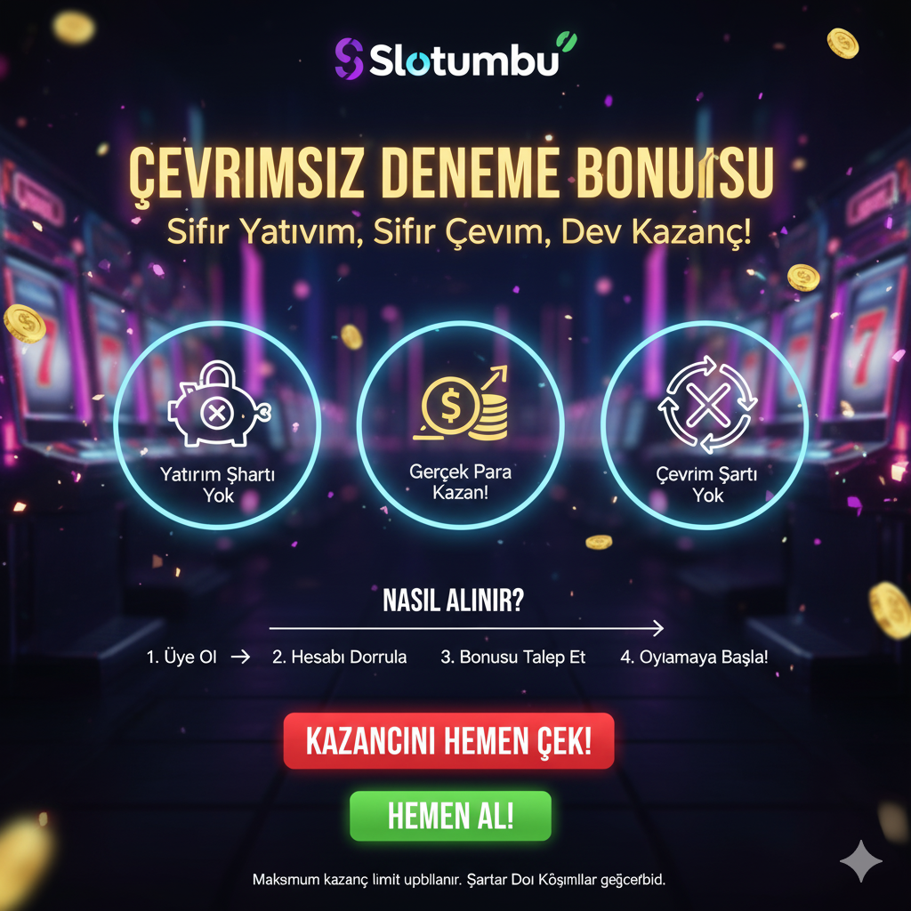 Çevrimsiz Deneme Bonusu Veren Slot Siteleri 2025